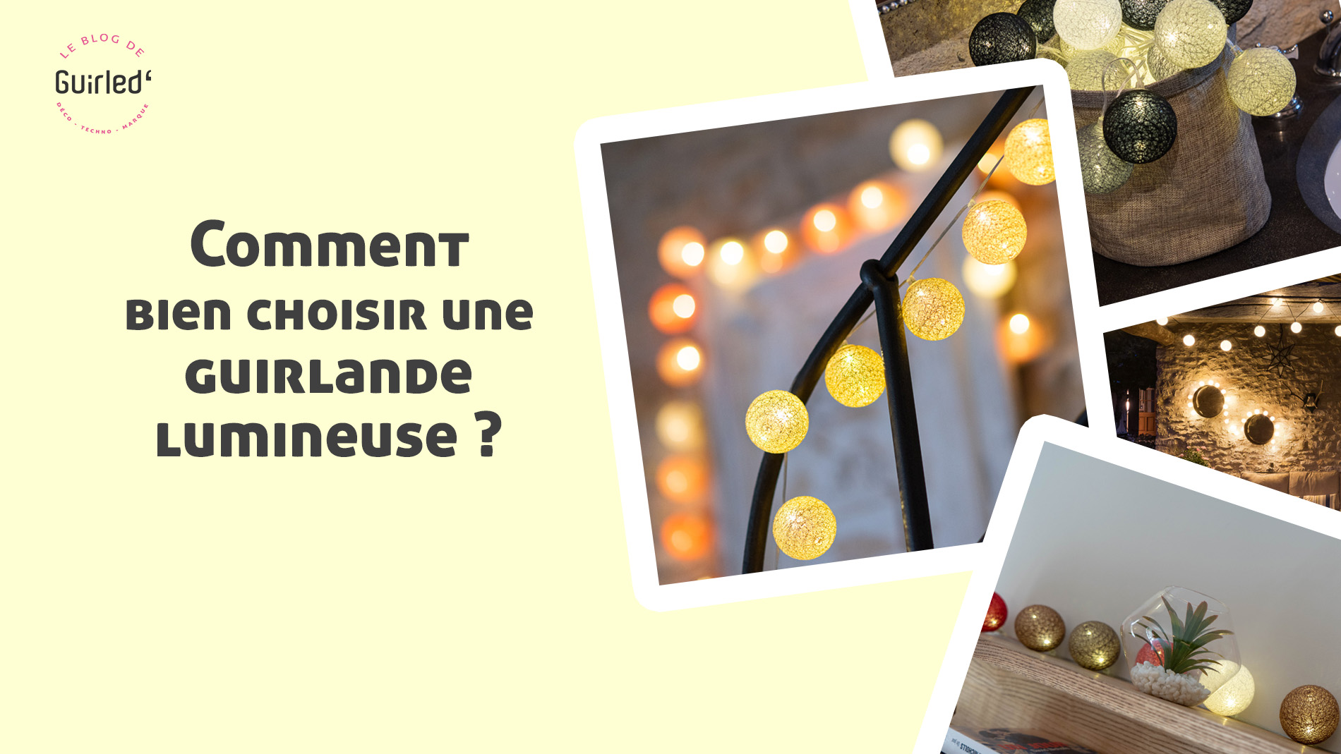 comment bien choisir une guirlande lumineuse ?